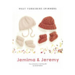 West Yorkshire Pattern Jemima & Jeremy Hats & Booties