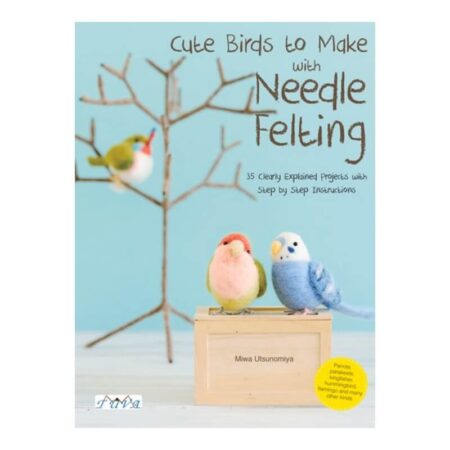 Cute Birds to Make with Needle Felting