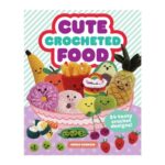 Cute Crocheted Food