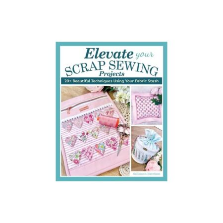 Elevate Your Scrap Sewing Projects
