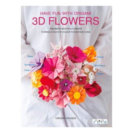 Have Fun with Origami 3D Flowers