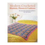 Modern Crocheted Blankets, Throws and Cushions