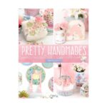 Pretty Handmades