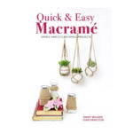 Quick & Easy Macrame