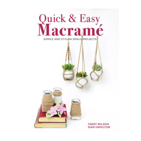 Quick & Easy Macrame