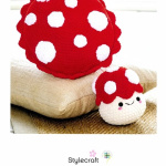 Stylecraft Crochet Toadstool Plushie and Cushion Pattern 10244